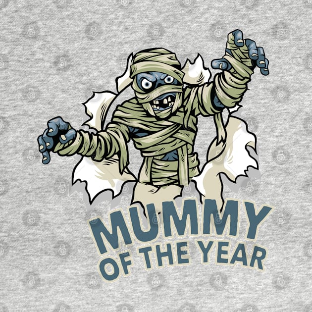 Mummy of the Year Funny Halloween Costume for Moms by markz66